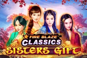 Fire Blaze: Sisters Gift - SPINBET123