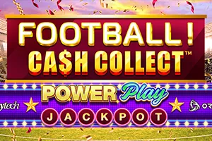 Football! Cash Collect™ PowerPlay Jackpot - SPINBET123