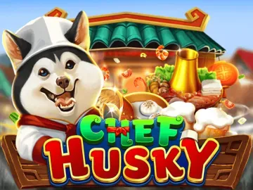 PLAYSTAR : CHEF HUSKY - SPINBET123