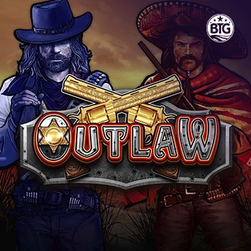 Bigtime : Outlaw - SPINBET123